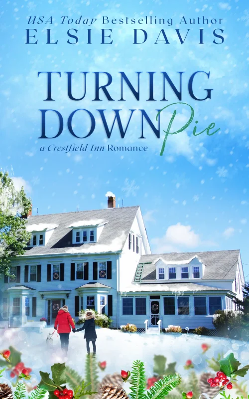 Turning Down Pie: (Crestfield Inn Romances – Book 3)